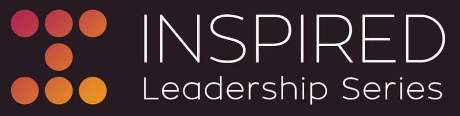 Inspired Leadership Series